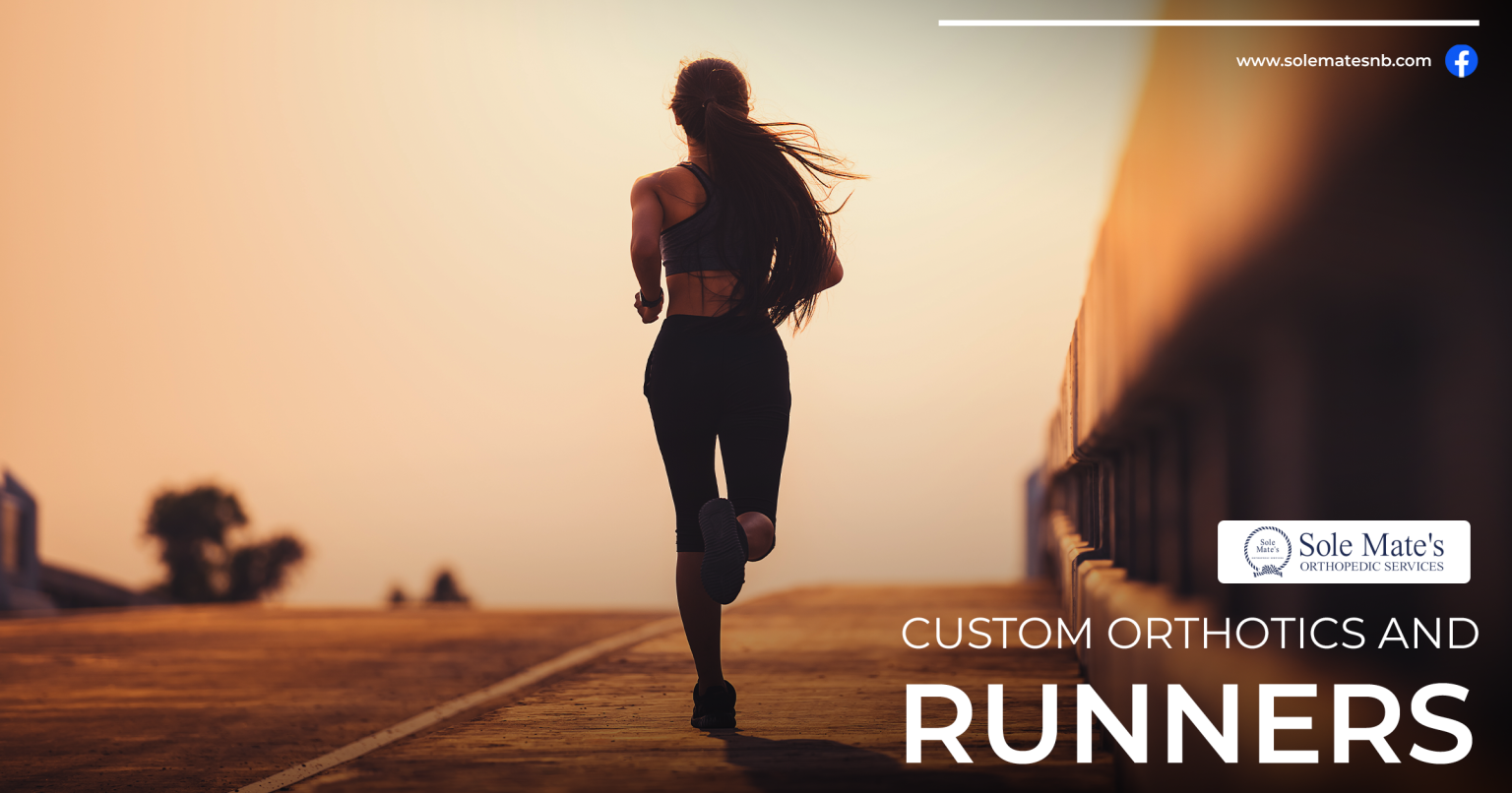 Custom Orthotics and Runners Sole Mate's Orthopedic Services